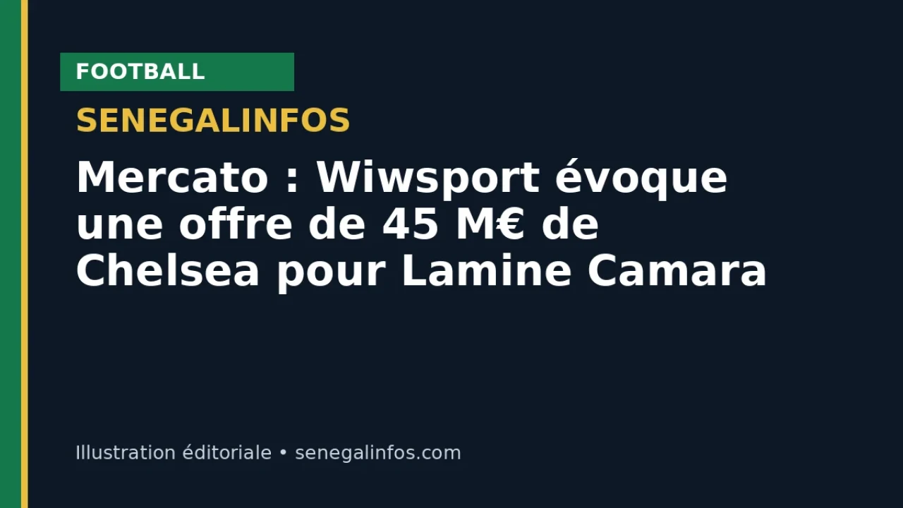 Transfer window: Wiwsport reports €45m Chelsea offer for Lamine Camara