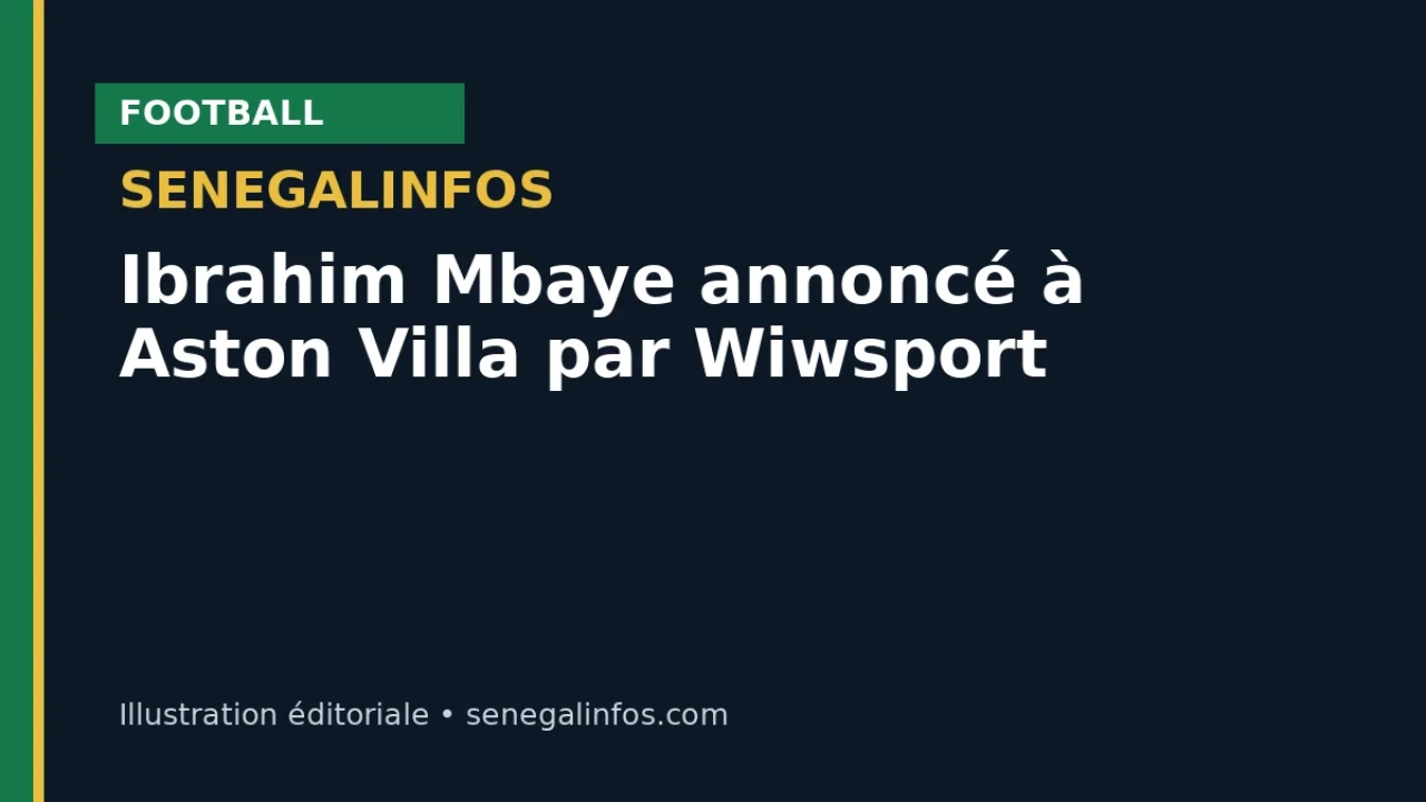 Wiwsport reports Ibrahim Mbaye signing for Aston Villa