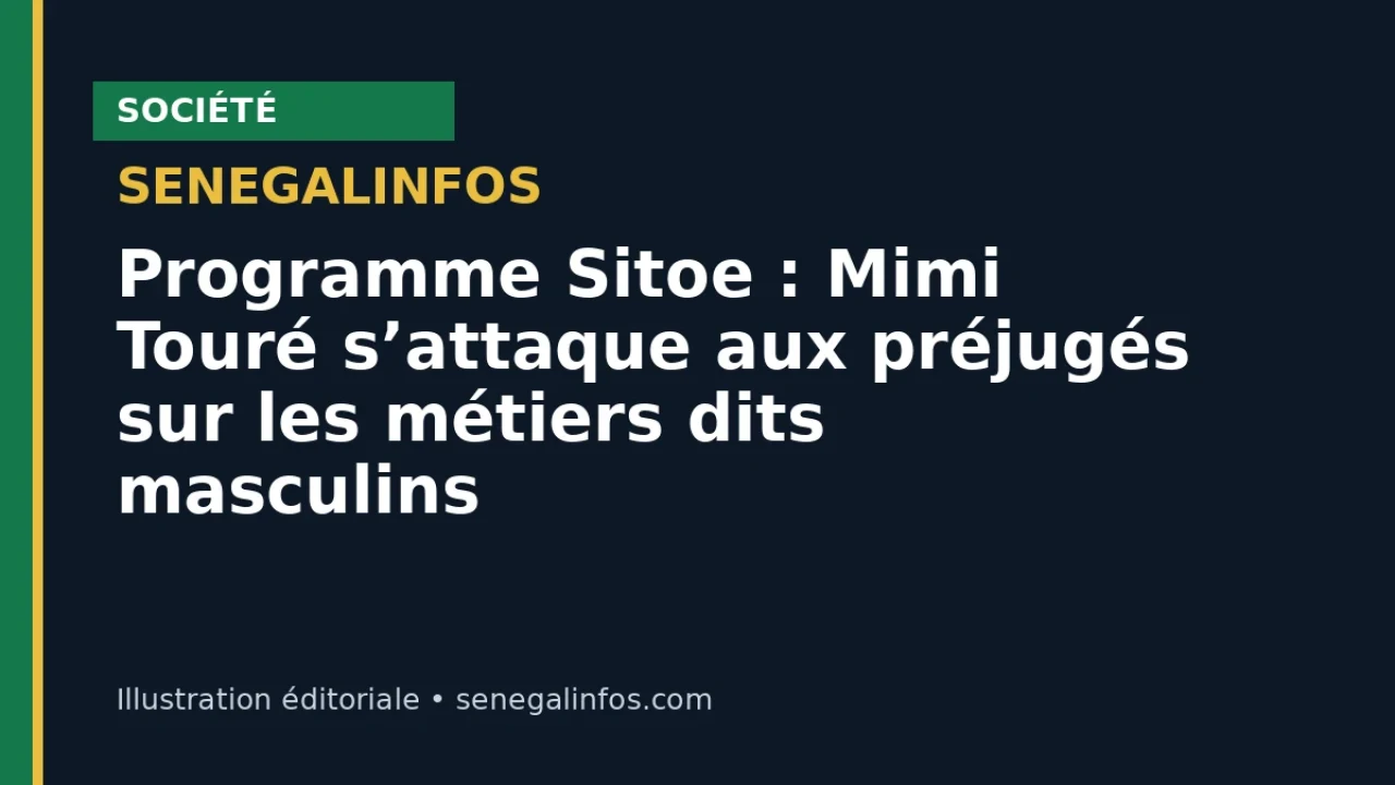 Programme Sitoe : Mimi Touré s’attaque aux préjugés sur les métiers dits masculins