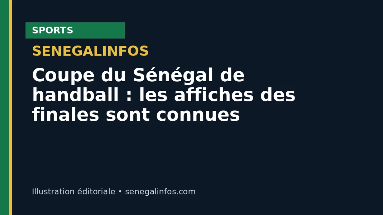 Coupe du Sénégal de handball : les affiches des finales sont connues