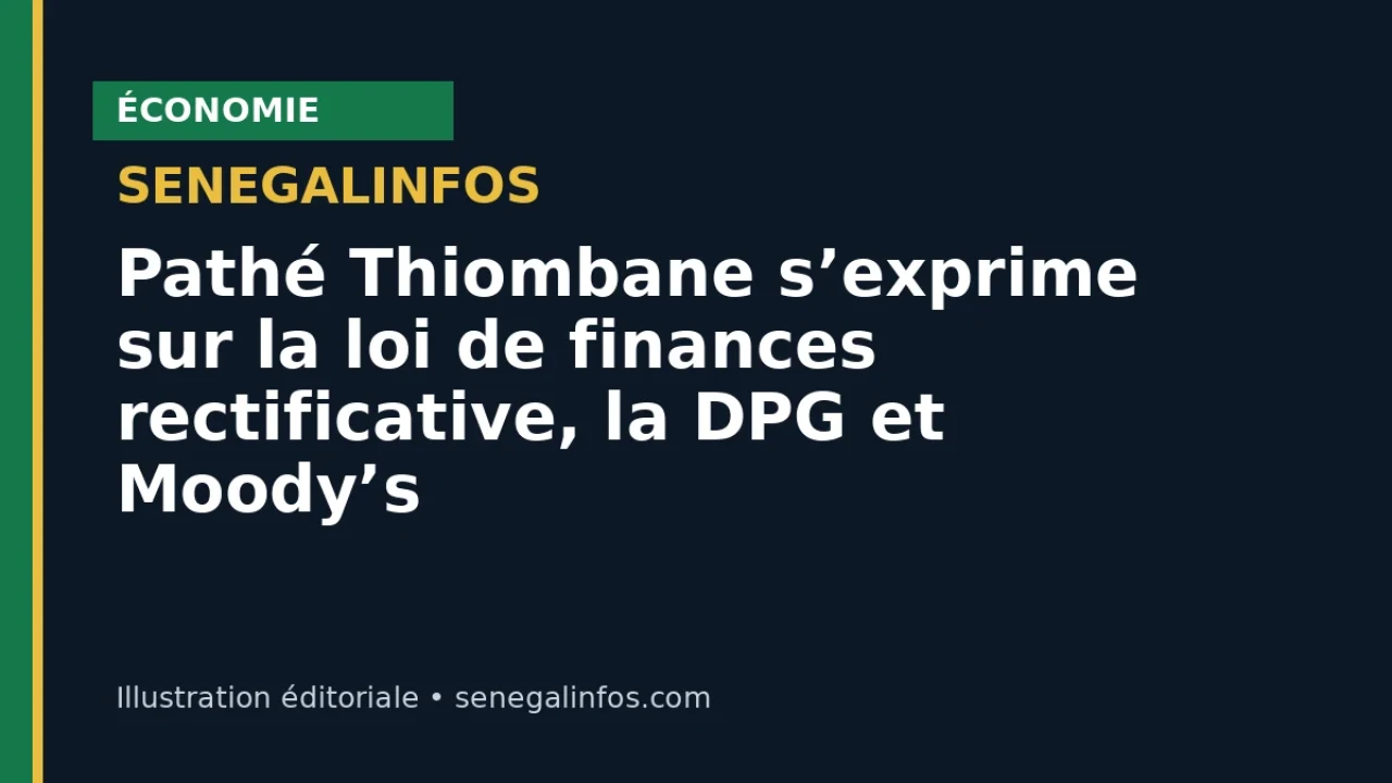 Pathé Thiombane speaks on the supplementary finance law, the DPG and Moody’s